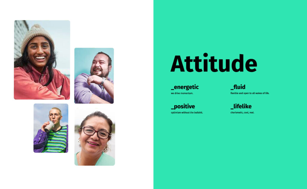 a collage of sample portraits of confident people. Text reads: “energetic, we drive momentum. Fluid, flexible and open to all wakes of life. Positive, optimism without the bullshit. Lifelike, charismatic, cool, real.”